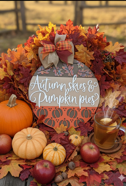 Autumn Skies and Pumpkin Pies Fall Sign